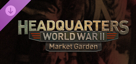 Headquarters: World War II - Market Garden - Comprar en LATAMPLAY Colombia