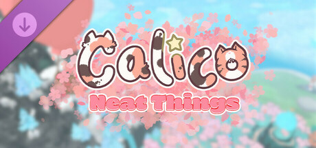Calico - Neat Things DLC - Comprar en LATAMPLAY