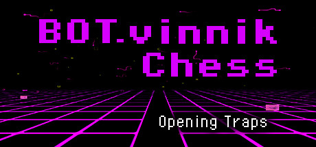BOT.vinnik Chess: Opening Traps - Comprar en LATAMPLAY