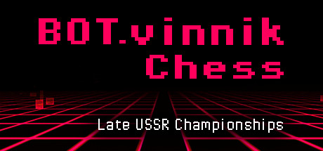 BOT.vinnik Chess: Late USSR Championships - Comprar en LATAMPLAY