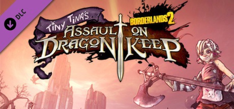 Borderlands 2: Tiny Tina's Assault on Dragon Keep - Comprar en LATAMPLAY